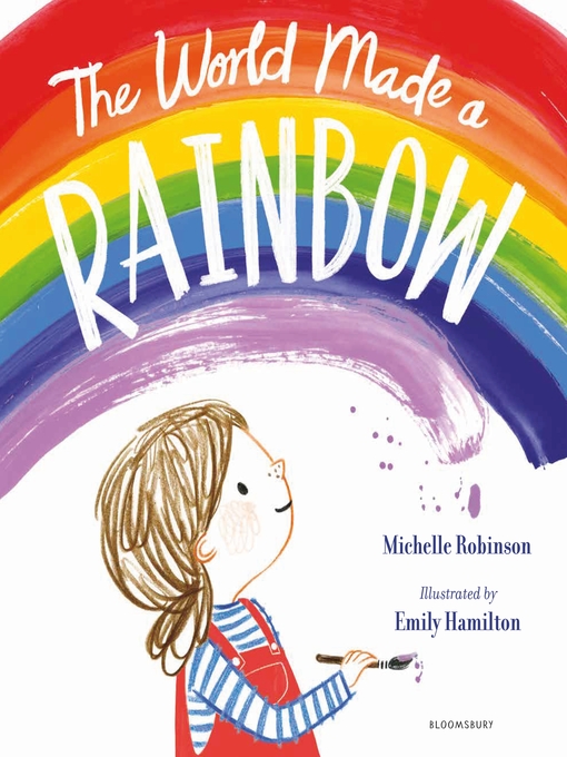 Title details for The World Made a Rainbow by Michelle Robinson - Available